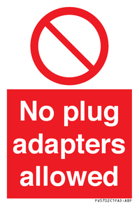 No plug adapters allowed Prohibition Sign